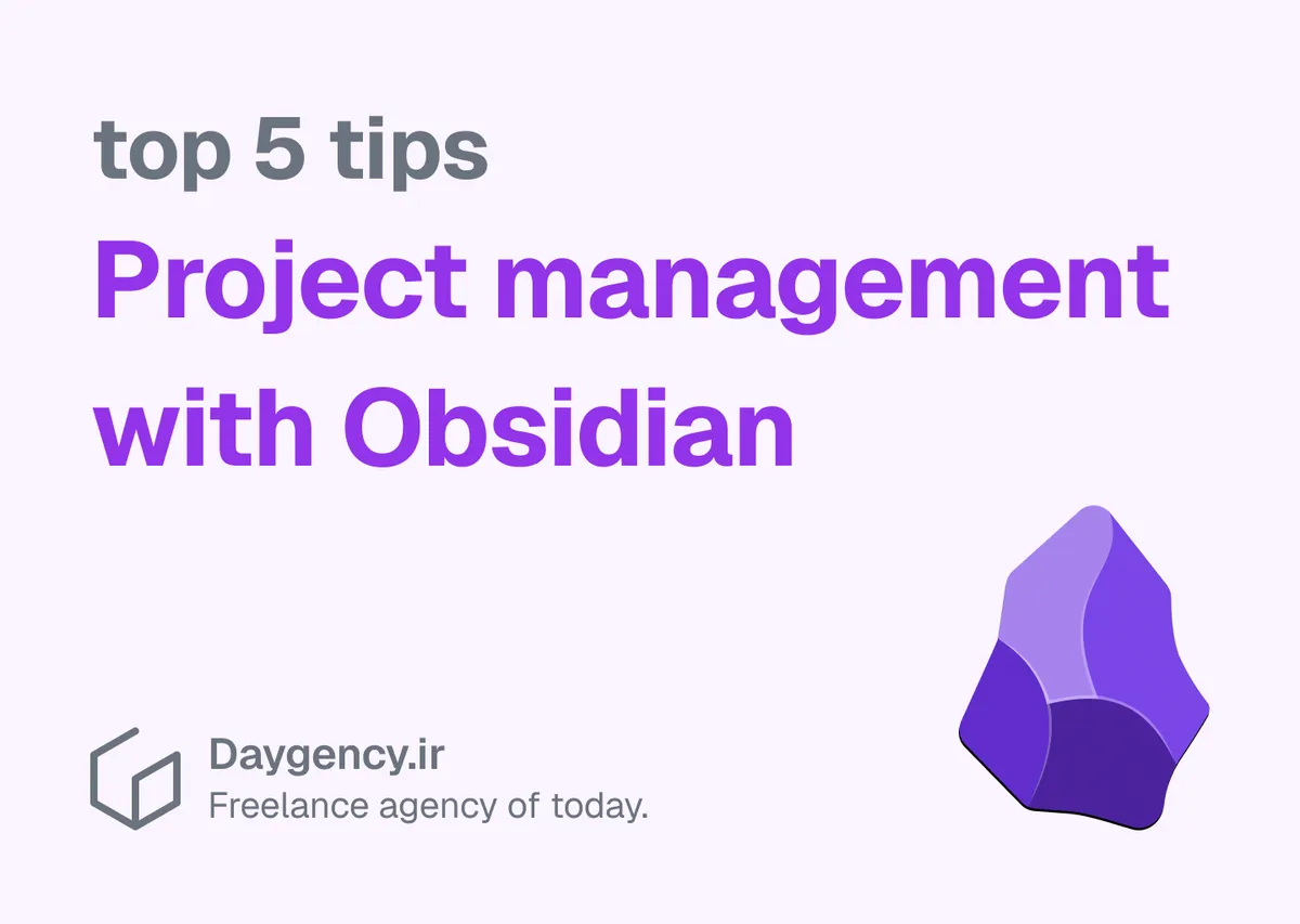 Top 5 Tips on Project Management with Obsidian